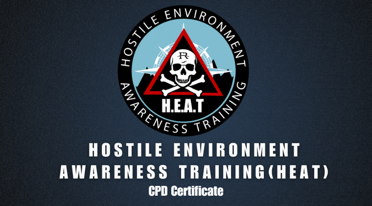 Hostile Environment Awareness Training (HEAT) – CPD