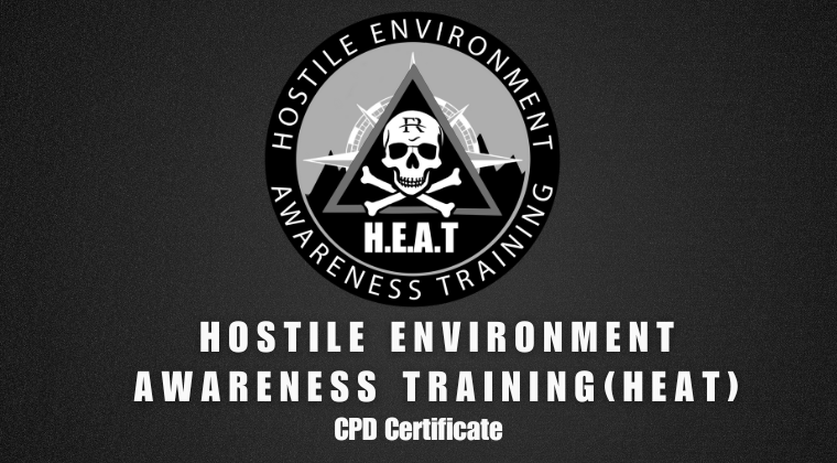 Hostile Environment Awareness Training (HEAT) – CPD